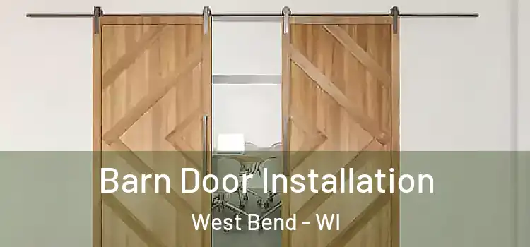  Barn Door Installation West Bend - WI