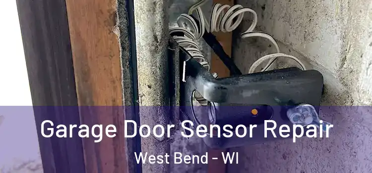  Garage Door Sensor Repair West Bend - WI