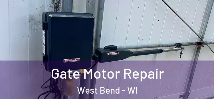  Gate Motor Repair West Bend - WI