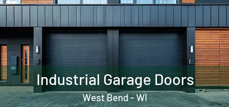  Industrial Garage Doors West Bend - WI