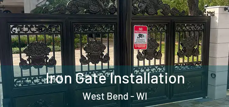  Iron Gate Installation West Bend - WI