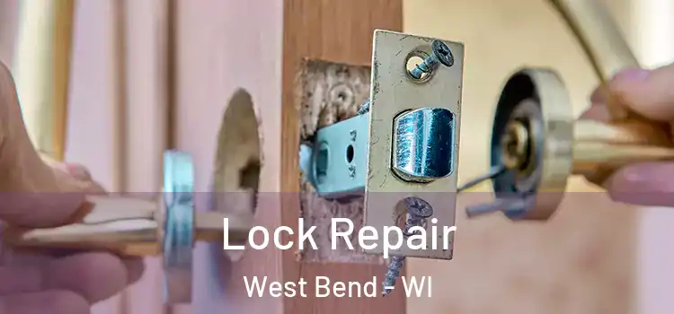 Lock Repair West Bend - WI
