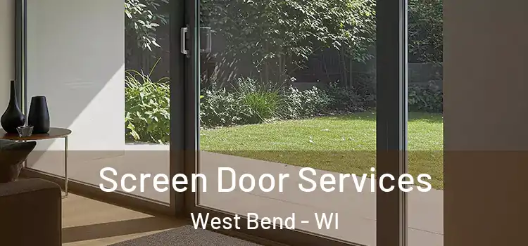 Screen Door Services West Bend - WI