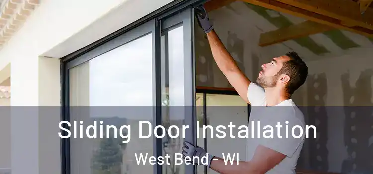 Sliding Door Installation West Bend - WI