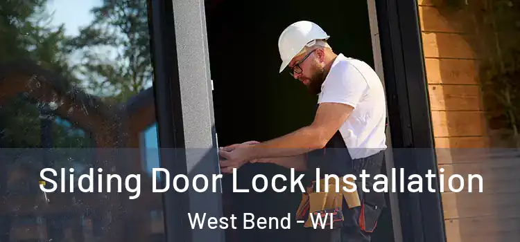  Sliding Door Lock Installation West Bend - WI
