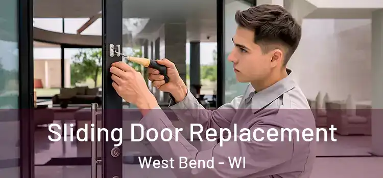  Sliding Door Replacement West Bend - WI