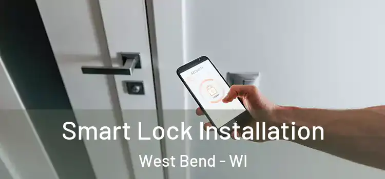  Smart Lock Installation West Bend - WI