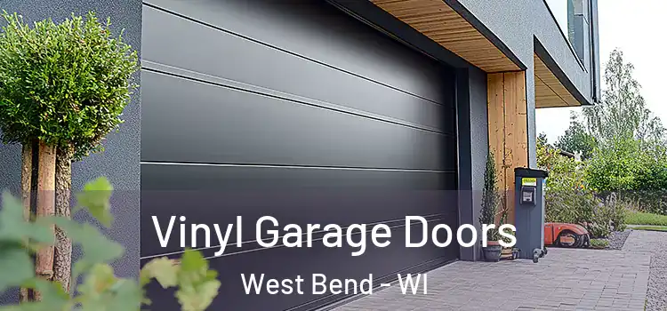  Vinyl Garage Doors West Bend - WI